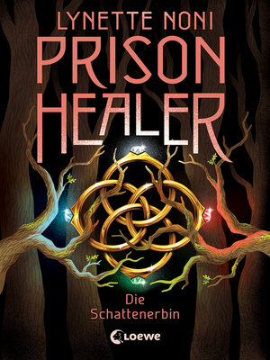cover image of Prison Healer (Band 3)--Die Schattenerbin